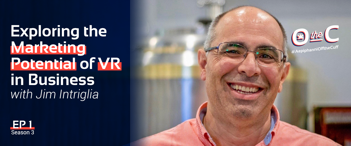 Marketing Potential of VR in Business with Jim Intriglia