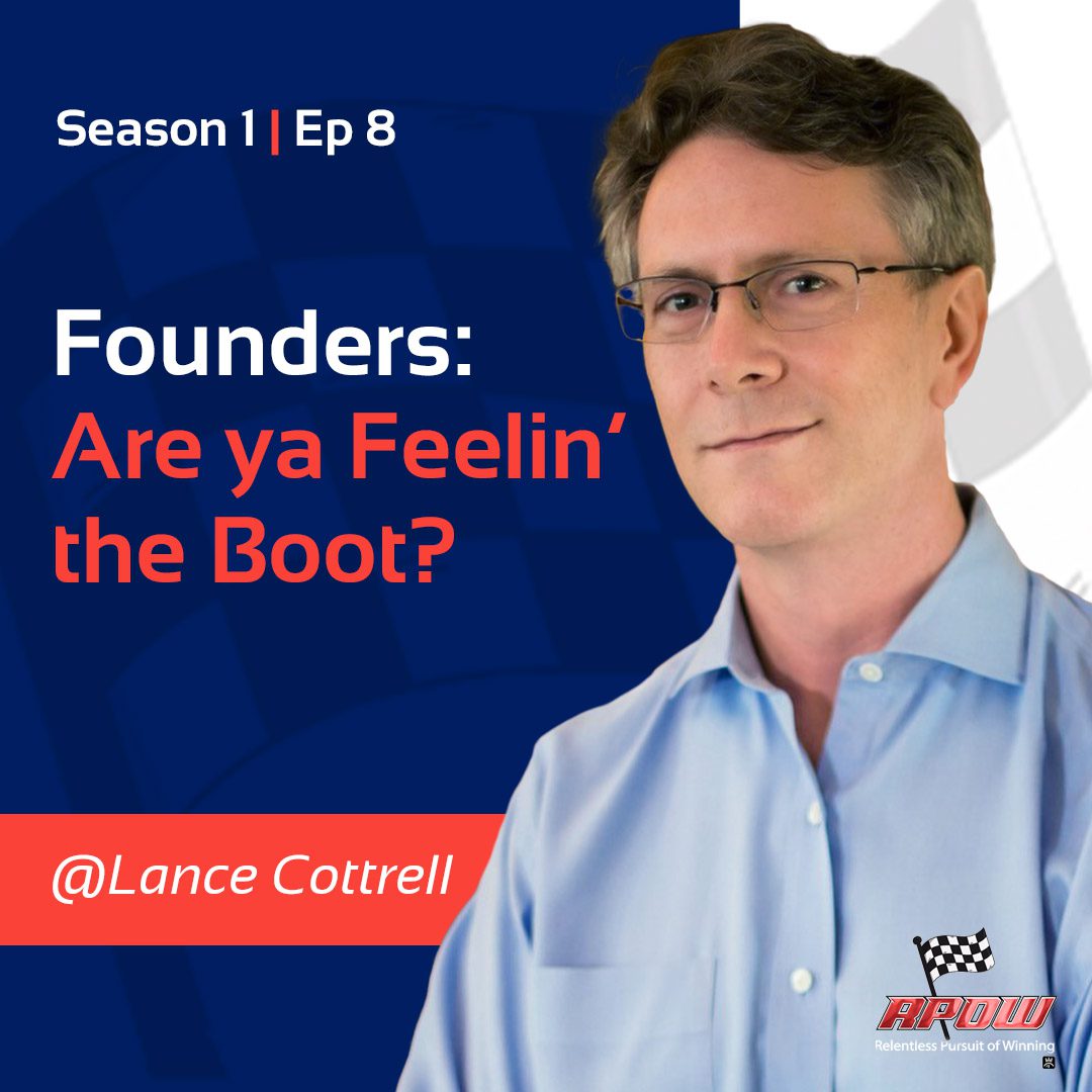 Navigating Startup Lifecycles | Founders Are you Feelin the Boot? | RPOW | Lance Cottrell