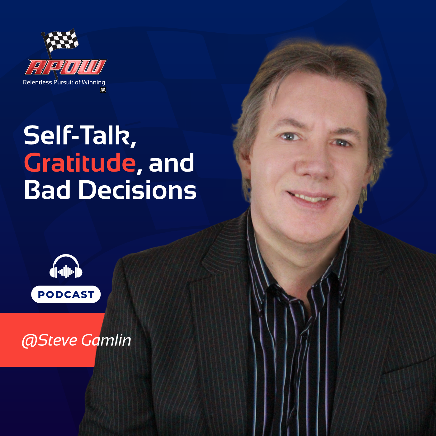 Self-Talk, Gratitude, and Bad Decisions